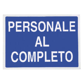 Cartello 'personale al completo' cm 70 x 50 Senza marca