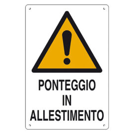 Cartello 'ponteggio in allestimento' cm 60 x 40 Eurosignals