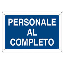 Cartello 'personale al completo' cm 40 x 60 Eurosignals
