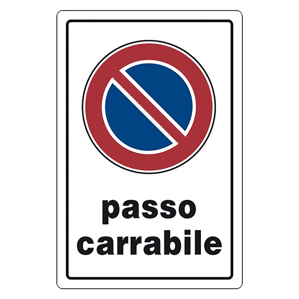 Cartello segnaletica passo carrabile Eurosignals