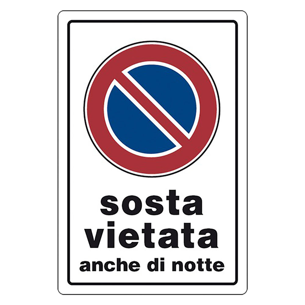 Cartello segnaletica sosta vietata anche di notte Eurosignals