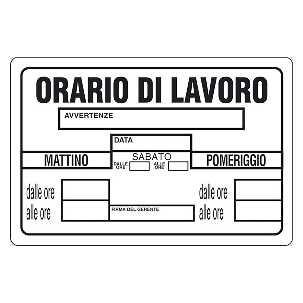 Cartello segnaletica orario di lavoro Eurosignals
