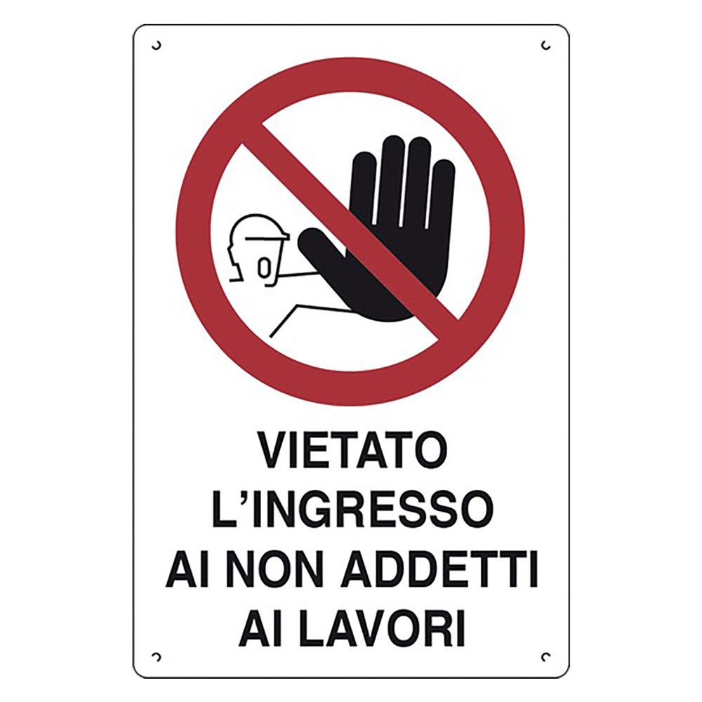 Cartello ‘vietato l’ingresso ai non addetti ai lavori’ cm 40 x 60 Eurosignals